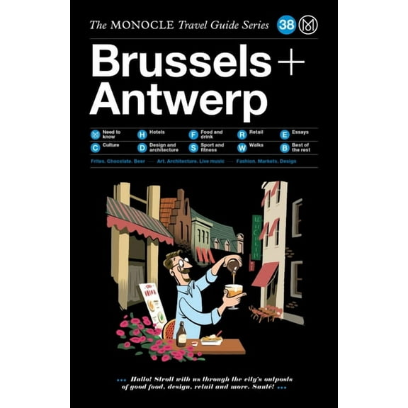 The Monocle Travel Guide to Brussels   Antwerp, (Hardcover)
