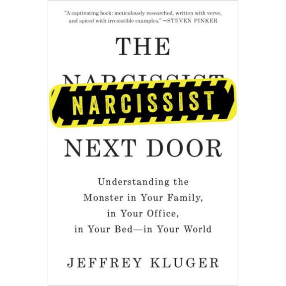 Pre-Owned The Narcissist Next Door: Understanding the Monster in Your Family, in Your Office, in Your Bed-In Your World (Paperback) 1594633916 9781594633911