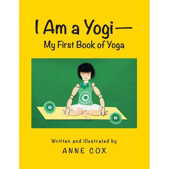 I Am a Yogi-My First Book of Yoga (Paperback)