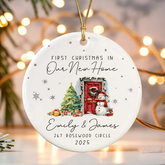 Custom New Home Ornament 2025, Our First Christmas in New House, Personalized First Home Ornament, Ceramic 3 Inch, Holiday Keepsake