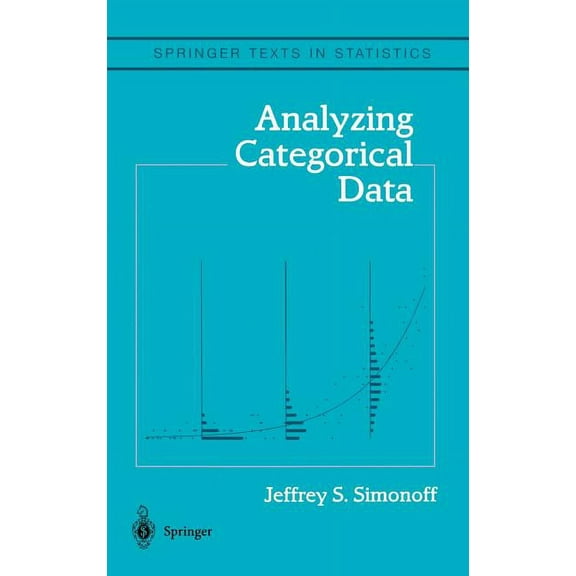 Springer Texts in Statistics Analyzing Categorical Data, (Hardcover)