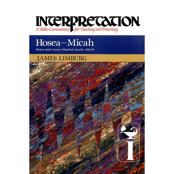 Interpretation: A Bible Commentary for Teaching & Preaching: Hosea--Micah: Interpretation: A Bible Commentary for Teaching and Preaching (Hardcover)