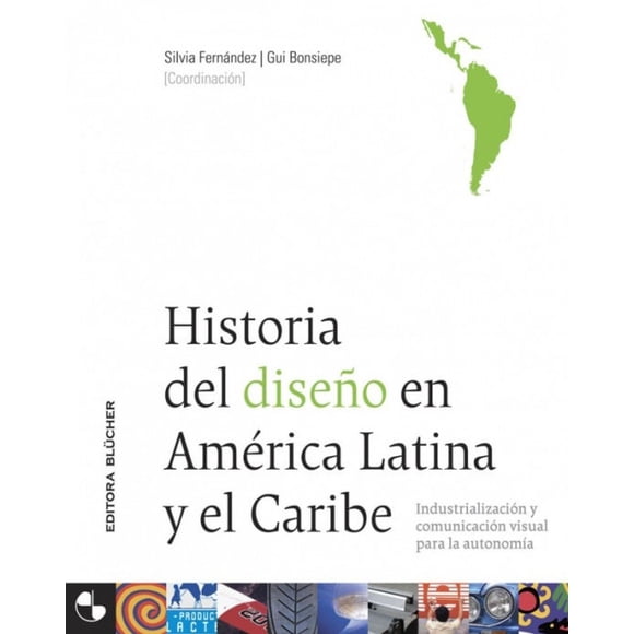 Historia del Diseno en America Latina