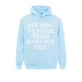 thumbnail image 3 of Deja de ser la persona más grande. Corta sus neumáticos. Sudaderas con capucha únicas para estudiantes de otoño. Ropa deportiva de fitness. Oferta de sudaderas 2021, 3 of 5
