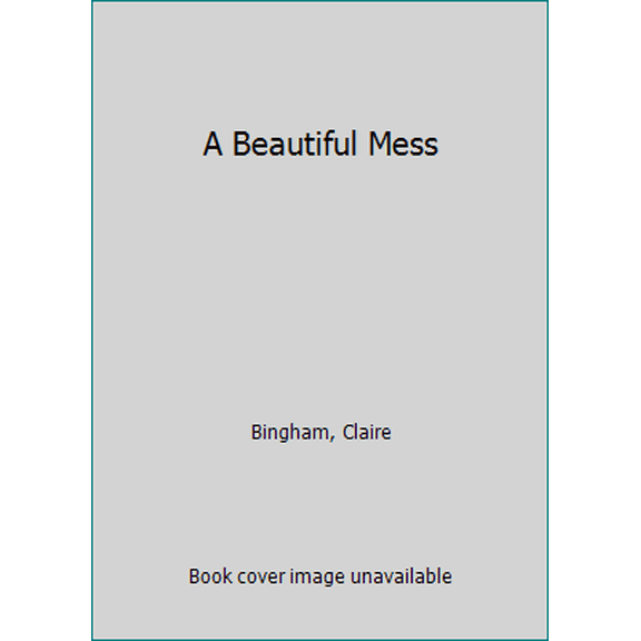 Pre-Owned A Beautiful Mess (Hardcover) 3832734988 9783832734985
