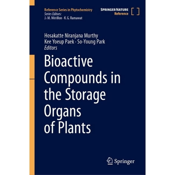 Reference Phytochemistry Bioactive Compounds in the Storage Organs of Plants, (Hardcover)