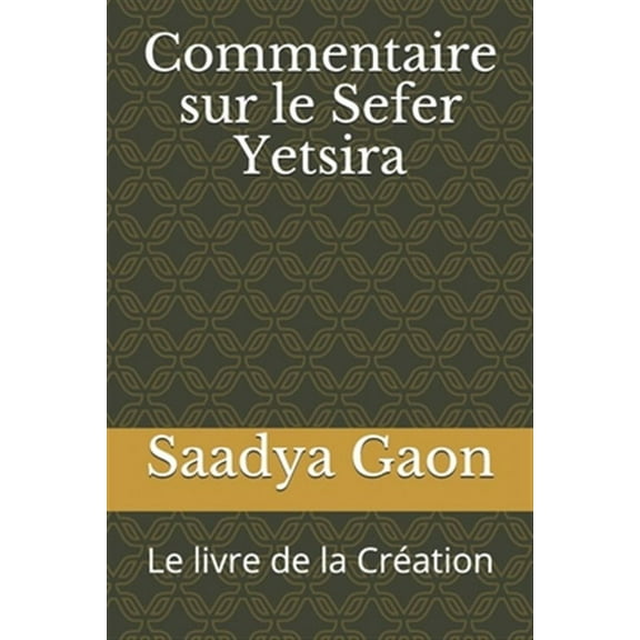 Commentaire sur le Sefer Yetsira : Le livre de la Création (Paperback)