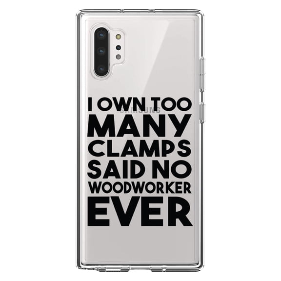 DistinctInk Clear Shockproof Hybrid Case for Galaxy Note 10 PLUS (6.8" Screen) - TPU Bumper Acrylic Back Tempered Glass Screen Protector - Own Too Many Clams - No Woodworker Ever
