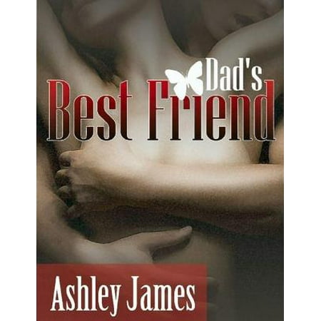 Dad’s Best Friend (Couple Erotica) - eBook (Best Friends Make The Best Couples)