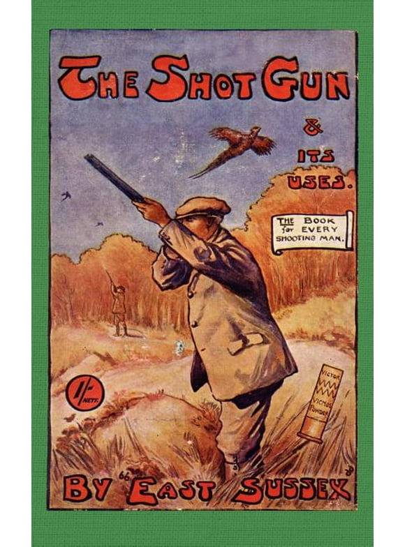 History of Shooting: The Shotgun & Its Uses (History of Shooting Series): Read Country Book (Paperback)