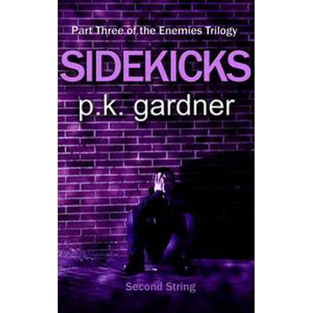 - Sidekicks (The Enemies Trilogy Book 3) - eBook