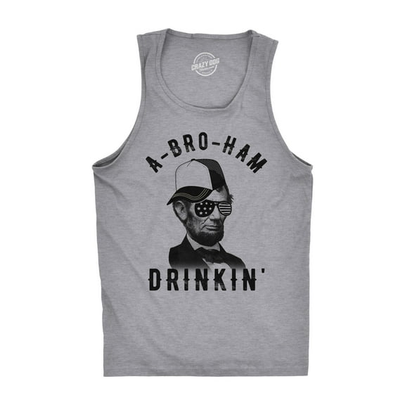 Mens Fitness Tank A-Bro-Ham Drinkin Funny Abe Lincoln Tanktop for Guys