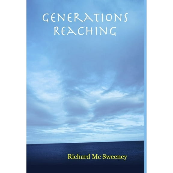 Generations Reaching, (Hardcover)