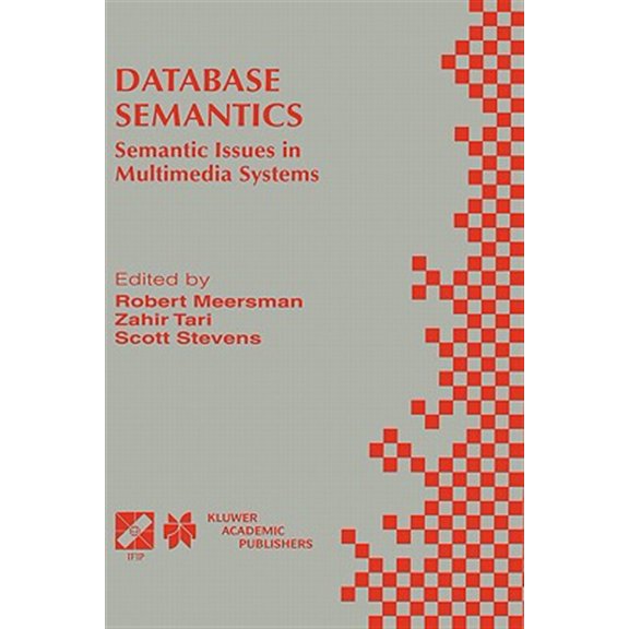 Pre-Owned IFIP Advances in Information and Communication Technology: Database Semantics: Semantic Issues in Multimedia Systems (Hardcover)