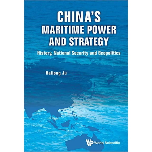 China's Maritime Power and Strategy, (Hardcover)