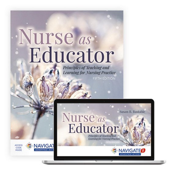 Nurse as Educator: Principles of Teaching and Learning for Nursing Practice: Principles of Teaching and Learning for Nursing Practice (Paperback)