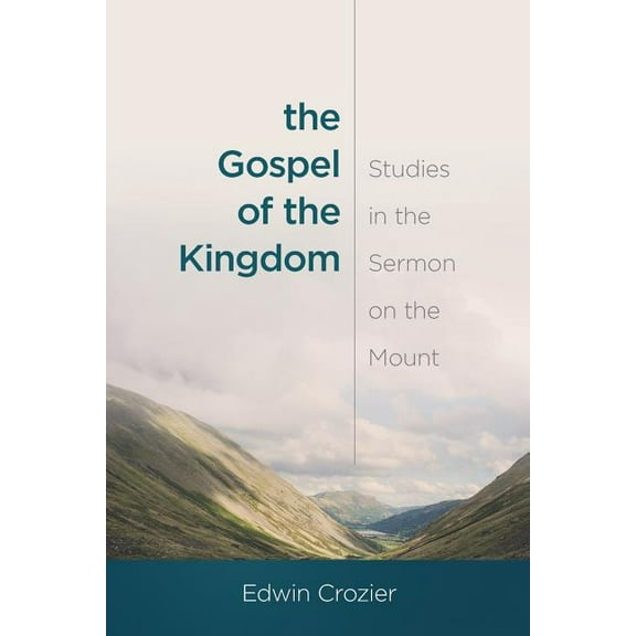 The Gospel of the Kingdom (Paperback)