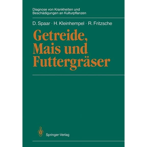 Diagnose Von Krankheiten Und BeschÃ¤digun Getreide, Mais Und FuttergrÃ¤ser, (Paperback)
