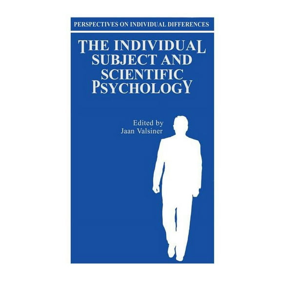 Perspectives on Individual Differences The Individual Subject and Scientific Psychology, (Hardcover)