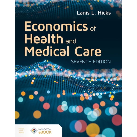 Economics of Health and Medical Care, (Paperback)