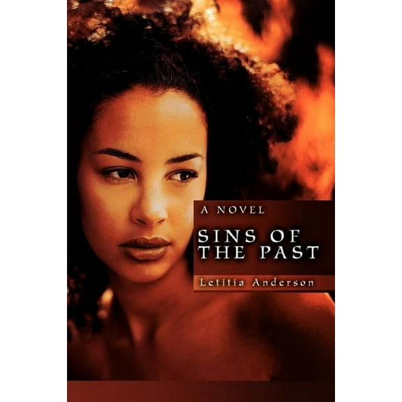 Sins of the Past: A Novel  Paperback  0595341683 9780595341689 Letitia Anderson
