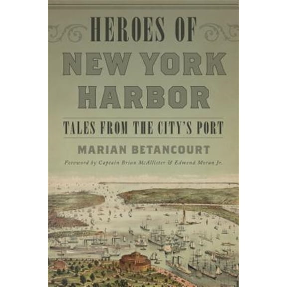 Pre-Owned Heroes of New York Harbor : Tales from the Citys Port (Paperback)