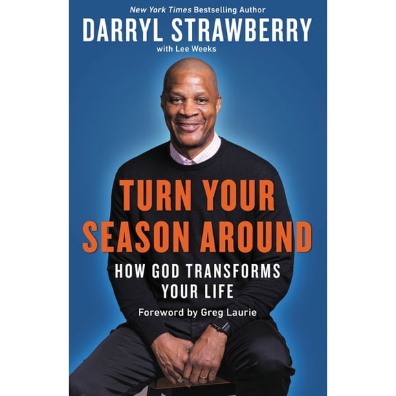 Turn Your Season Around: How God Transforms Your Life, (Paperback)