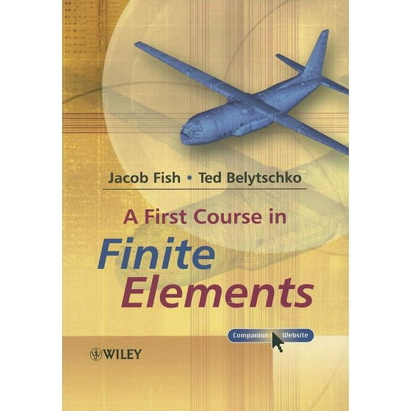 A First Course in Finite Elements, (Paperback)