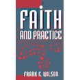 thumbnail image 1 of Pre-Owned Faith and Practice (Paperback) 081921082X 9780819210821, 1 of 1