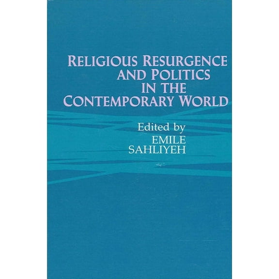 Suny Religion, Culture, and Society Religious Resurgence and Politics in the Contemporary World, (Paperback)