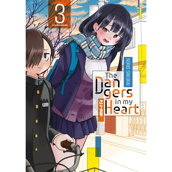 Alessandro Colombo,Norio Sakurai The dangers in my heart (Vol. 3) (Paperback)