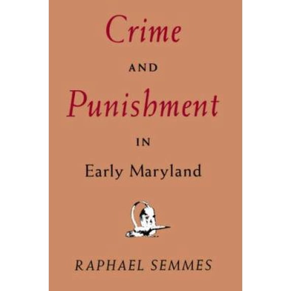 Pre-Owned Crime and Punishment in Early Maryland (Paperback) 0801854245 9780801854248
