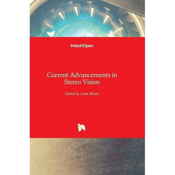 Current Advancements in Stereo Vision (Hardcover)