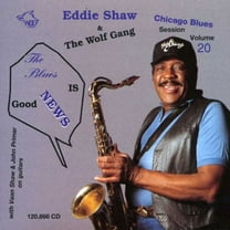 Eddie Shaw - Blues Is Good News! - Blues - CD