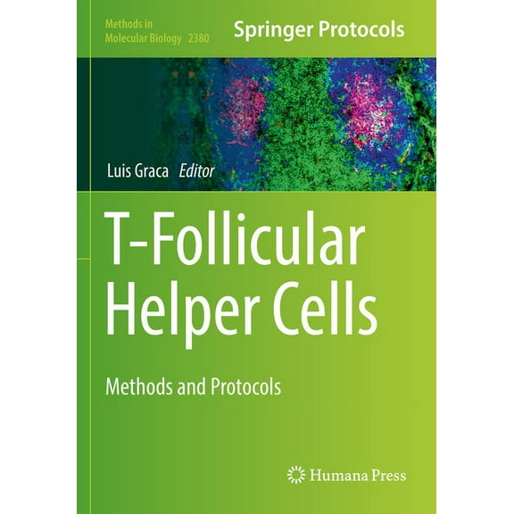 Methods in Molecular Biology T-Follicular Helper Cells: Methods and Protocols, Book 2380, (Paperback)