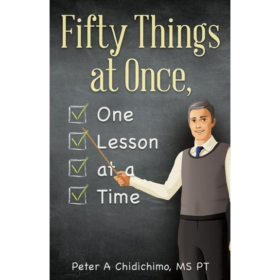 Fifty Things at Once, One Lesson at a Time, (Paperback)