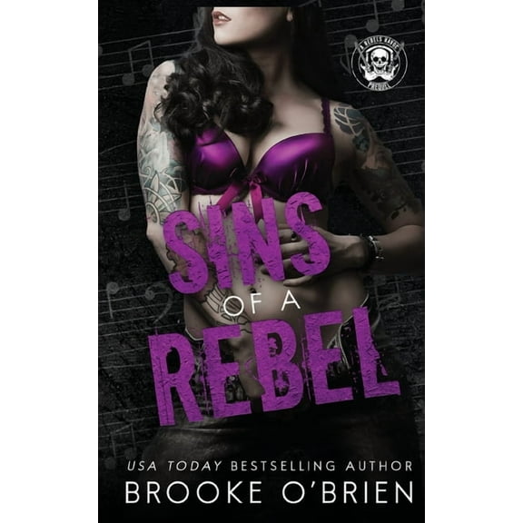 Sins of a Rebel: A Brother's Best Friend Rock Star Novella, (Paperback)