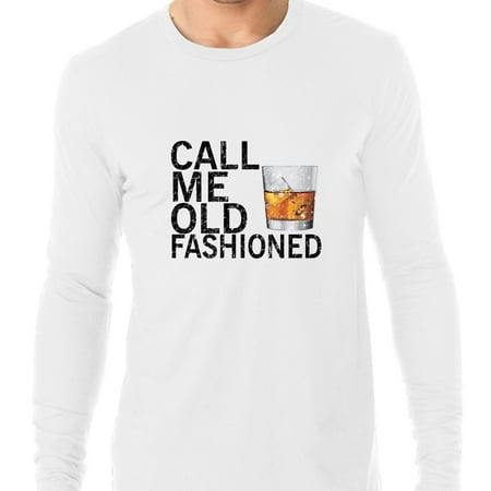 Call Me Old Fashioned - Scotch Whiskey Glass Drink Men's Long Sleeve