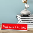 thumbnail image 2 of Work Hard & Be Kind, Red Silver Frame, Desk Sign (2x8”), 2 of 3