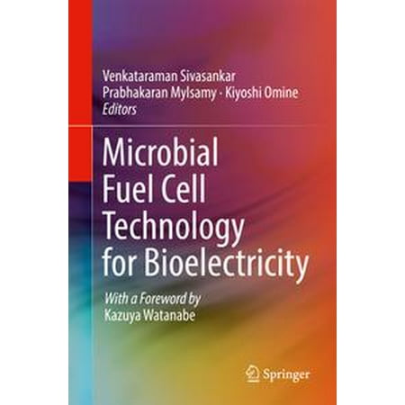 Microbial Fuel Cell Technology for Bioelectricity -