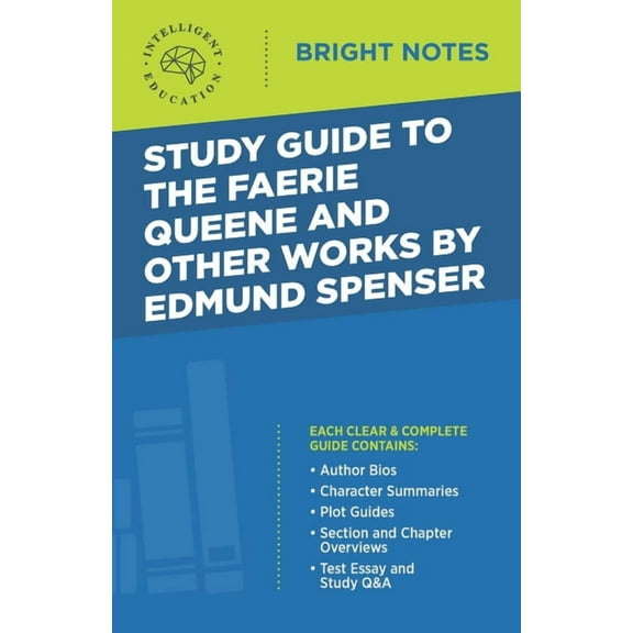 Bright Notes Study Guide to The Faerie Queene and Other Works by Edmund Spenser, (Paperback)