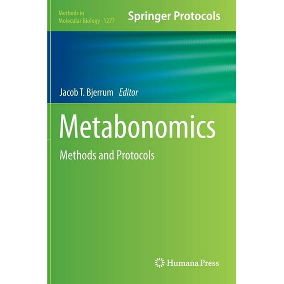 Methods in Molecular Biology Metabonomics: Methods and Protocols, Book 1277, (Hardcover)