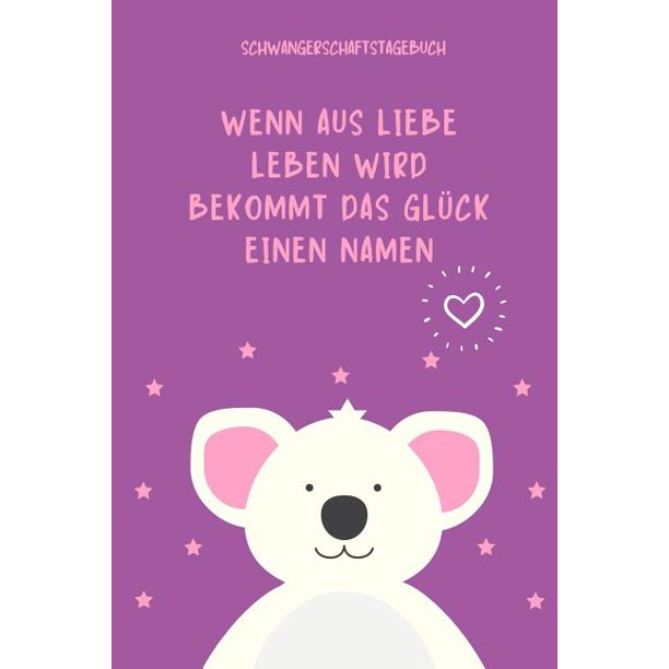 Wenn Aus Liebe Leben Wird Bekommt Das Glück Einen Namen