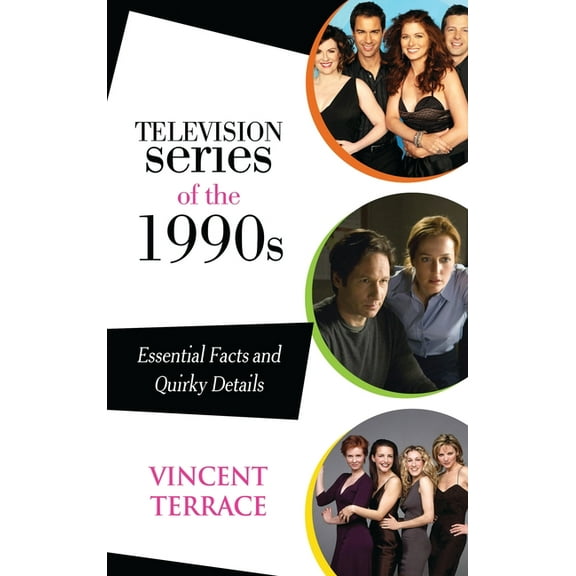 Television Series of the 1990s: Essential Facts and Quirky Details, (Hardcover)