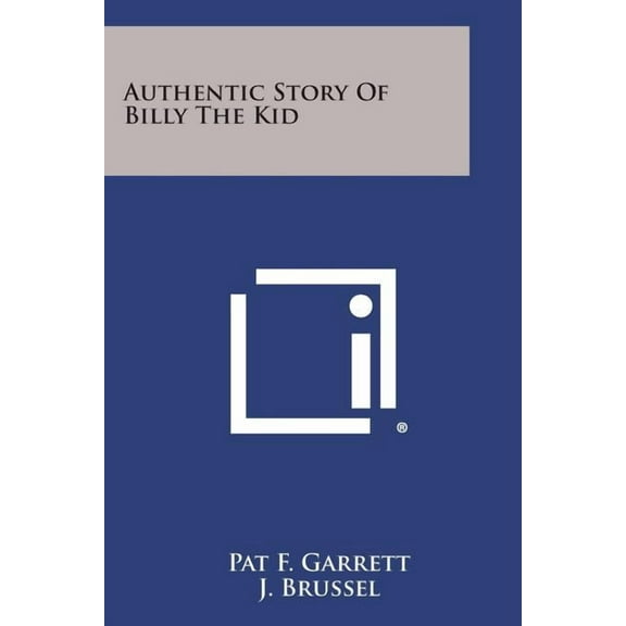Authentic Story of Billy the Kid (Paperback)