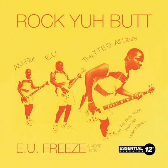 Various Artists - Rock Yuh Butt: E.U. Freeze & More Hits - Rock - CD