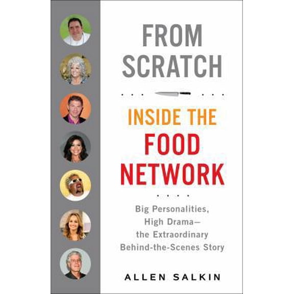 Pre-Owned From Scratch: Inside the Food Network (Hardcover) 0399159320 9780399159329