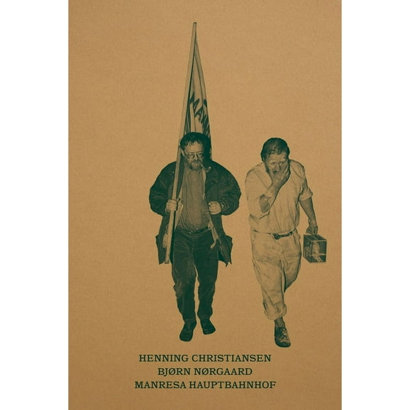 Henning Christiansen, Bjørn Nørgaard – MANRESA HAUPTBANHOF : An Homage to Joseph Beuys (Paperback)