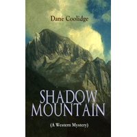 SHADOW MOUNTAIN (A Western Mystery) - eBook