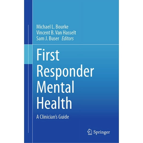 First Responder Mental Health: A Clinician's Guide, (Hardcover)